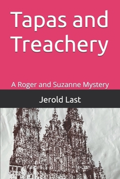 Paperback Tapas and Treachery: A Roger and Suzanne Mystery Book