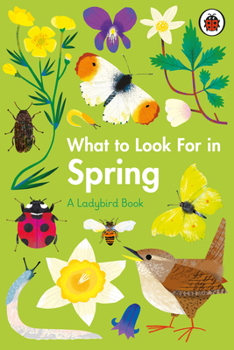 Hardcover What to Look for in Spring Book