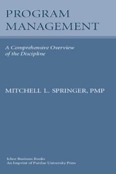 Paperback Program Management: A Comprehensive Overview of the Discipline Book