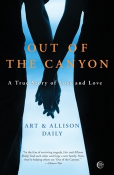 Paperback Out of the Canyon: A True Story of Loss and Love Book