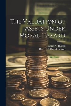 The Valuation of Assets Under Moral Hazard