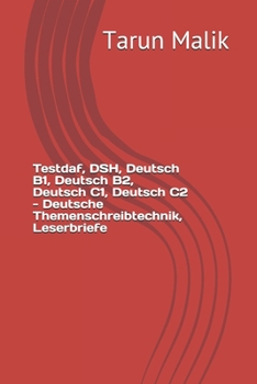 Paperback Testdaf, DSH, Deutsch B1, Deutsch B2, Deutsch C1, Deutsch C2 - Deutsche Themenschreibtechnik, Leserbriefe [German] Book