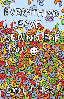 Paperback Everything I Leave Behind For You Book