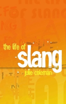Hardcover The Life of Slang Book