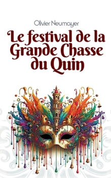 Paperback Le festival de la Grande Chasse du Quin [French] Book