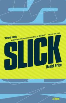 Paperback Slick: A Novel Book