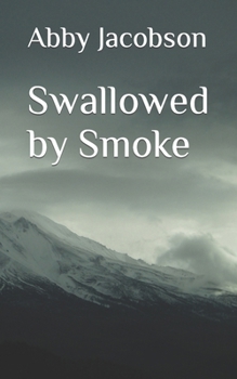 Paperback Swallowed by Smoke Book