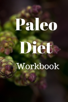 Paperback Paleo Diet Workbook: Track Healthy Weight Loss Book