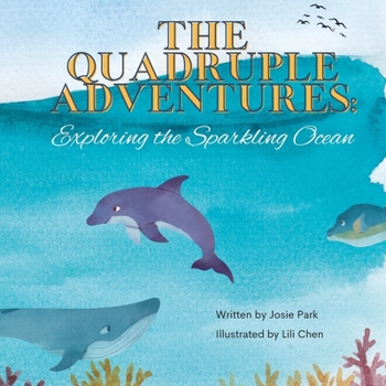 Paperback The Quadruple Adventures: Exploring the Sparking Ocean Book