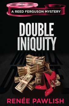 Double Iniquity (The Reed Ferguson Mystery Series)