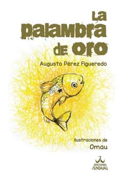 Paperback La palambra de oro [Spanish] Book