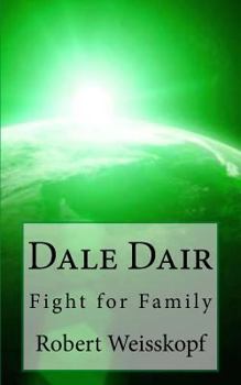 Paperback Dale Dair: Fight for Family Book