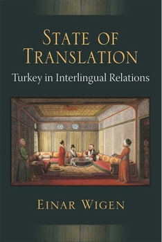 Hardcover State of Translation: Turkey in Interlingual Relations Book