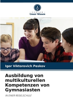 Paperback Ausbildung von multikulturellen Kompetenzen von Gymnasiasten [German] Book
