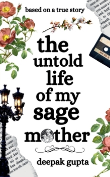 Paperback The Untold Life of My Sage Mother Book