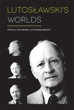 Hardcover Lutoslawski's Worlds Book
