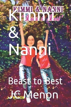 Paperback Kimmi & Nanni: Beast to Best Book