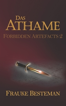 Das Athame - Book #2 of the Forbidden Artefacts