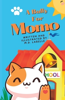 Paperback A Bully For Momo Book