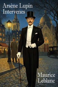 Arsene Lupin Intervenes
