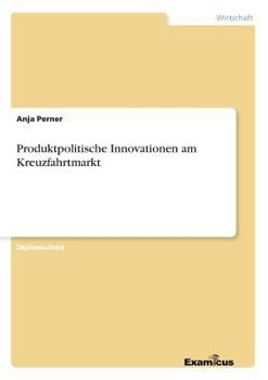 Paperback Produktpolitische Innovationen am Kreuzfahrtmarkt [German] Book