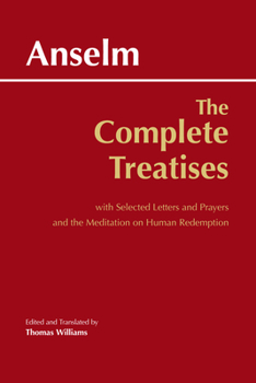 Paperback The Complete Treatises: With Selected Letters and Prayers and the Meditation on Human Redemption Book