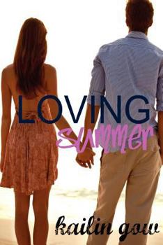 Loving Summer - Book #1 of the Loving Summer