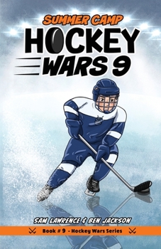 Summer Camp - Book #9 of the Hockey Wars