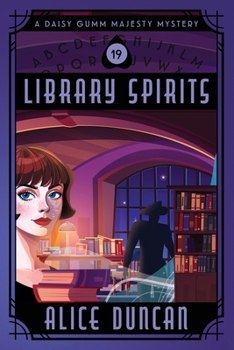 Library Spirits: Historical Cozy Mystery (Daisy Gumm Majesty Mystery)