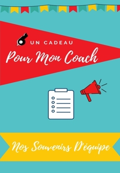 Paperback Pour Mon Coach: Journal souvenirs à offrir à votre Coach [French] Book