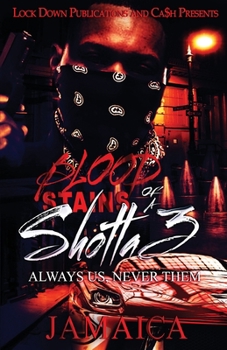 Paperback Blood Stains of a Shotta 3: Always Us, Never Them Book