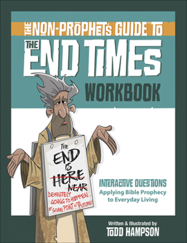 Paperback The Non-Prophet's Guide to the End Times Workbook Book