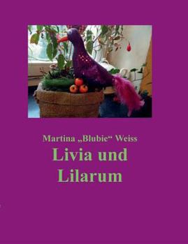 Paperback Livia und Lilarum [German] Book