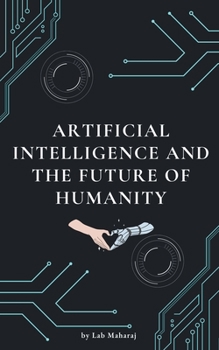 Paperback Artificial Intelligence and the Future of Humanity Book