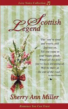 Paperback Scottish Legend (Love Notes Collection, Volume 6) Book