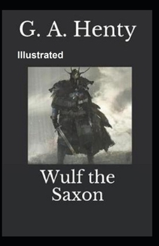 Paperback Wulf the Saxon Illustrated Book