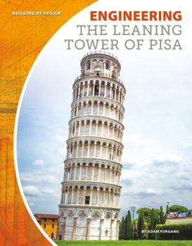 Engineering the Leaning Tower of Pisa - Book  of the Building by Design