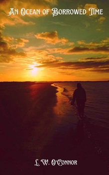 Paperback An Ocean of Borrowed Time Book