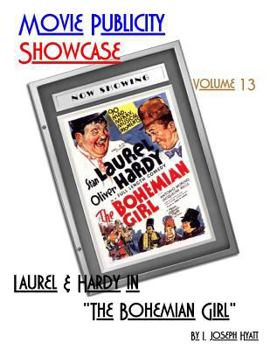 Paperback Movie Publicity Showcase Volume 13: Laurel and Hardy in "The Bohemian Girl" Book