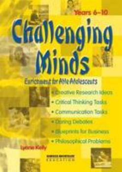 Paperback Challenging Minds: Enrichment for Able Adolescents Book