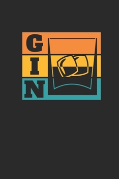 Gin Retro: Gin Notebook, Blank Lined (6" x 9" - 120 pages) ~ Drink Themed Notebook for Daily Journal, Diary, and Gift