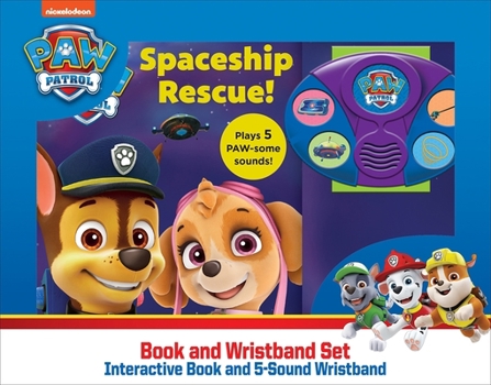 Misc. Nickelodeon Paw Patrol: Spaceship Rescue! Book and 5-Sound Wristband Set [With Battery] Book
