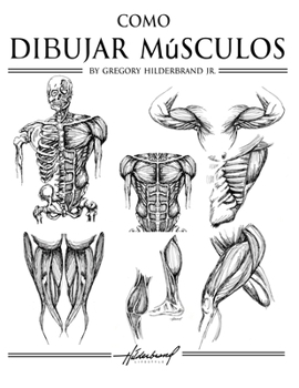 Cómo Dibujar Músculos (Spanish Edition)