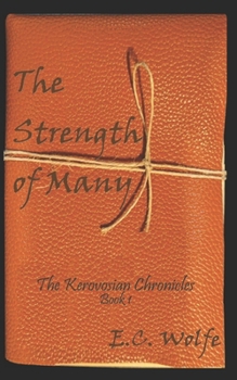 The Strength of Many (The Kerovosian Chronicles)