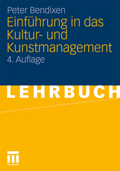Paperback Einführung in Das Kultur- Und Kunstmanagement [German] Book