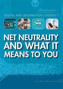 Paperback Net Neutrality and What It Means to You Book