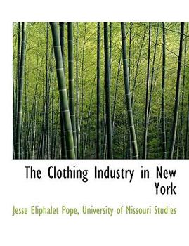 The Clothing Industry in New York