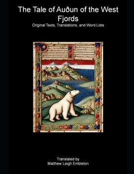 The Tale of Auðun of the West Fjords: Original Texts, Translations, and Word Lists
