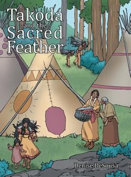 Hardcover Takoda and the Sacred Feather Book