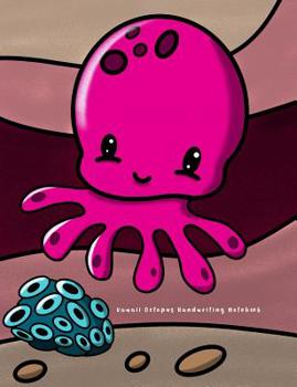 Paperback Kawaii Octopus Handwriting Notebook: for Pre-K, Kindergarten, and Elementary Students - Dotted Line ruled for Handwriting Practice Book